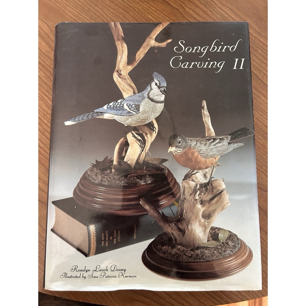 Songbird Carving II Rosalyn Daisey HC 1987 Illustrated Birds